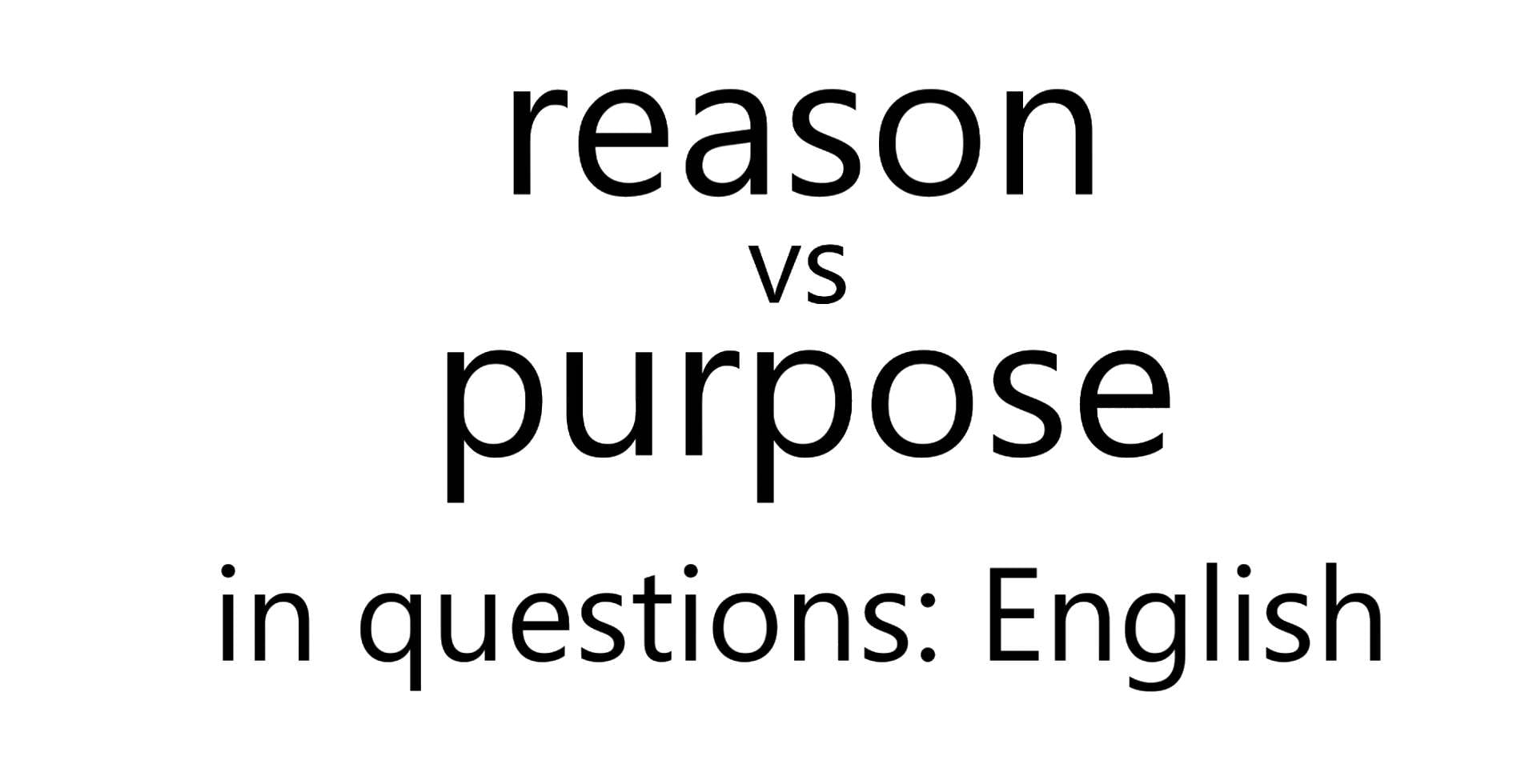For what reason vs for what purpose Question Words Watch Lessons